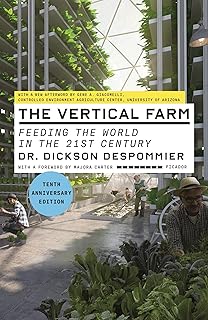 Vertical Farm (Tenth Anniversary Edition): Feeding the World in the 21st Century