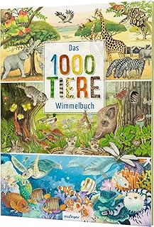 Das 1000 Tiere-Wimmelbuch: Heimische Tiere & Tiere aus aller Welt Test 2025