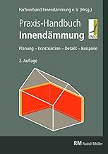 Praxis-Handbuch Innendämmung: Planung - Konstruktion - Details - Beispiele Test 2025