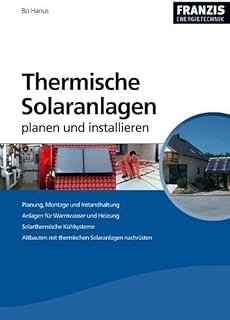 Thermische Solaranlagen professionell planen und installieren (Energietechnik) Test 2025