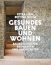 Gesundes Bauen und Wohnen - Baubiologie für Bauherren und Architekten
