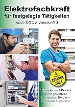 Elektrofachkraft für festgelegte Tätigkeiten nach DGUV Vorschrift 3: Theorie und Praxis für alle gewerblich-technischen Berufe in Handwerk & Industrie Test 2025