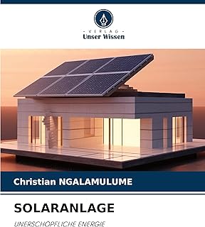 SOLARANLAGE: UNERSCHÖPFLICHE ENERGIE Test 2025