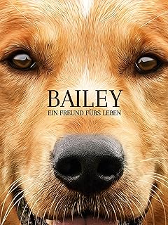 Bailey - Ein Freund fürs Leben [dt./OV] Test 2025