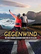 Gegenwind - Mit dem Fahrrad zwischen Feuer und Eis in Island Test 2025