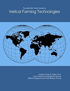 The 2026-2031 World Outlook for Vertical Farming Technologies Test 2025